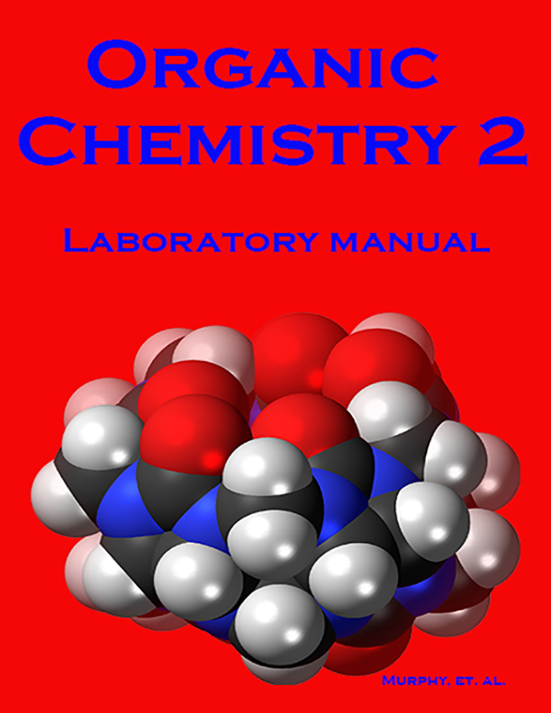 Organic Chemistry 2 Laboratory Manual, 6th edition (Murphy, et. al